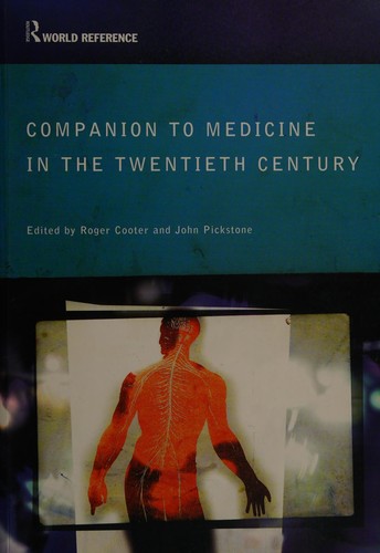 Companion to medicine in the twentieth century