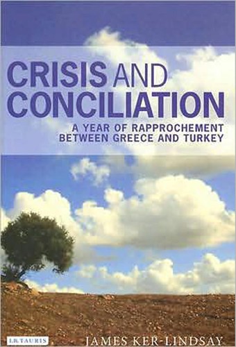Crisis and Conciliation: A Year of Rapprochement between Greece and Turkey