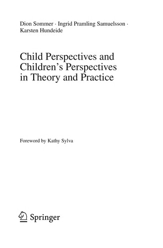 Child Perspectives and Children's Perspectives in Theory and Practice