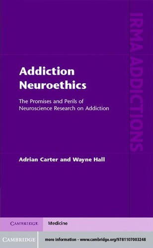 Addiction Neuroethics