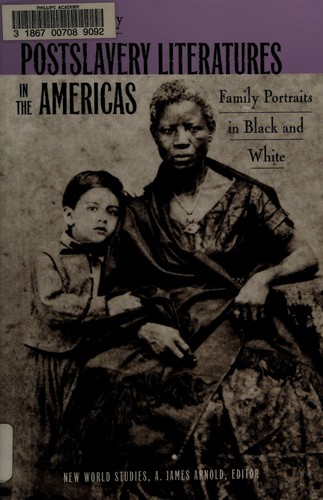 Postslavery Literatures in the Americas