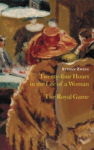 Twenty-Four Hours in the Life of a Woman and The Royal Game