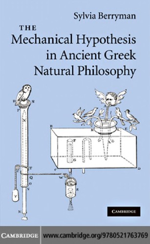 The mechanical hypothesis in ancient Greek natural philosophy
