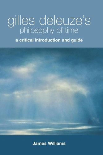 Gilles Deleuze's Philosophy of Time