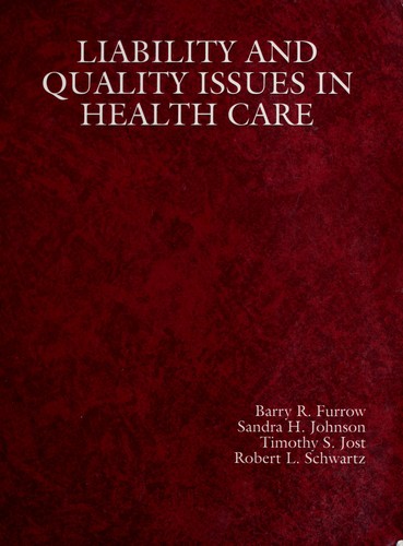 Liability and quality issues in health care