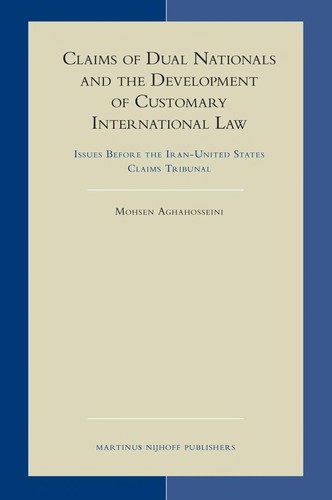 Claims of Dual Nationals and the Development of Customary International Law
