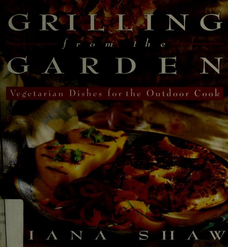 Grilling from the Garden