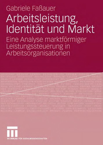 Arbeitsleistung, Identität und Markt