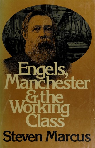 Engels, Manchester, and the Working Class