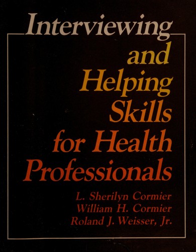 Interviewing and helping skills for health professionals