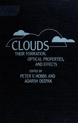 Clouds: Their Formation, Optical Properties, and Effects
