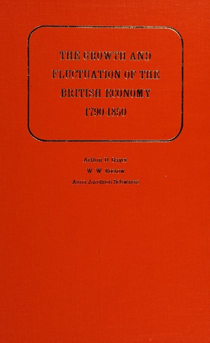 The Growth and Fluctuation of the British Economy, 1790-1850