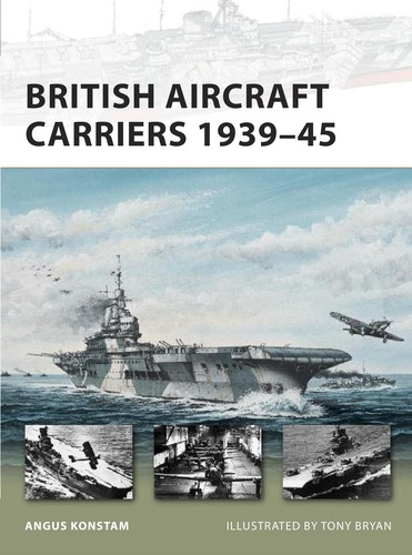 British Aircraft Carriers 1939-45