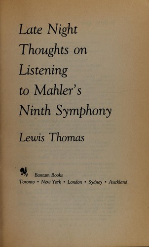 Late Night Thoughts to Mahler's Ninth Sy