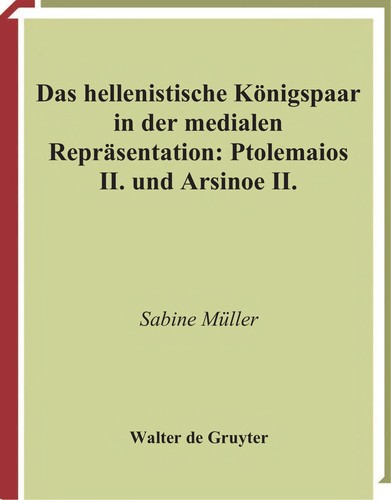 Das hellenistische Königspaar in der medialen Repräsentation
