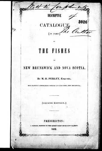 Descriptive Catalogue (in part) of the Fishes of New Brunswick and Nova Scotia
