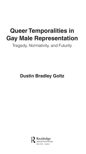 Queer Temporalities in Gay Male Representation