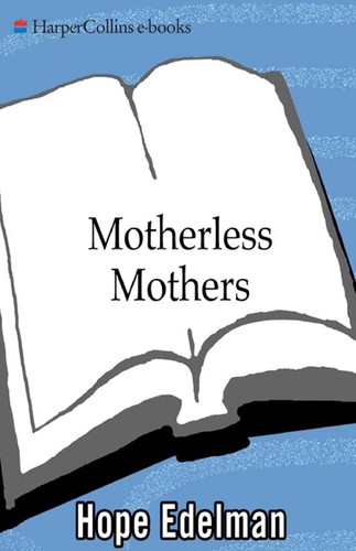 Motherless mothers