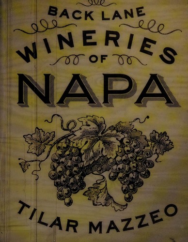 Back-lane Wineries of Napa