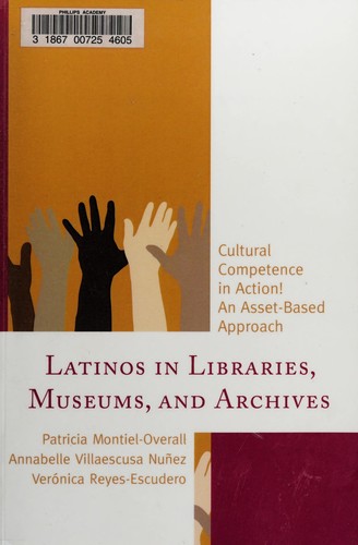 Latinos in Libraries, Museums, and Archives