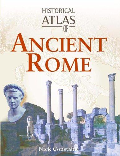 Atlas of Ancient Rome (Historical Atlas)