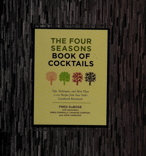 The Four Seasons Book of Cocktails