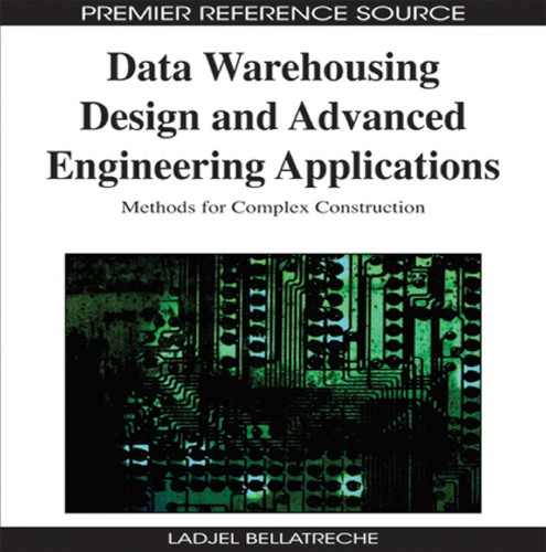 Data warehousing design and advanced engineering applications