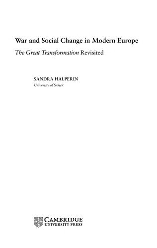 War and Social Change in Modern Europe: The Great Transformation Revisited