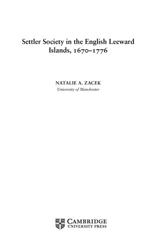Settler Society in the English Leeward Islands, 1670-1776