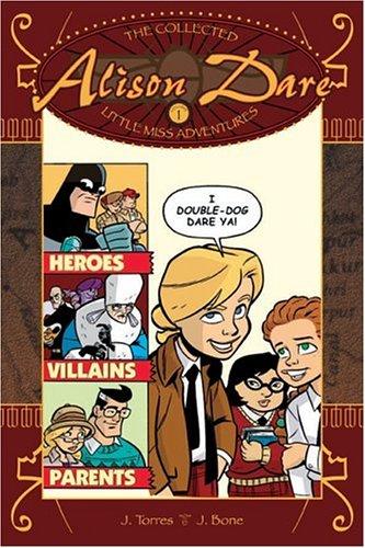 The Collected Alison Dare: Little Miss Adventures