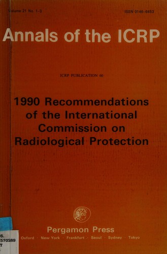 1990 Recommendations of the International Commission on Radiological Protection