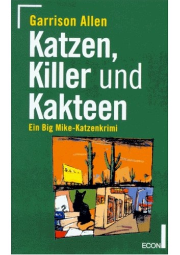 Katzen, Killer und Kakteen