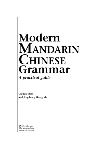 Modern Mandarin Chinese Grammar: A Practical Guide