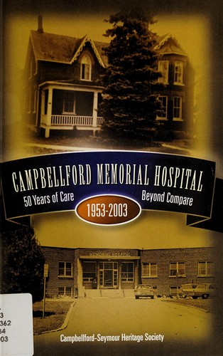 Campbellford Memorial Hospital, 1953-2003