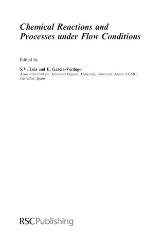 Chemical Reactions and Processes Under Flow Conditions