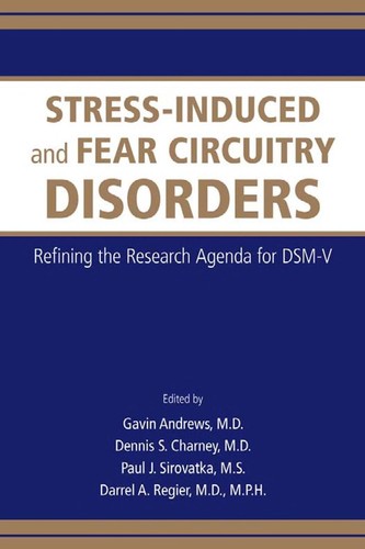 Stress-induced and fear circuitry disorders