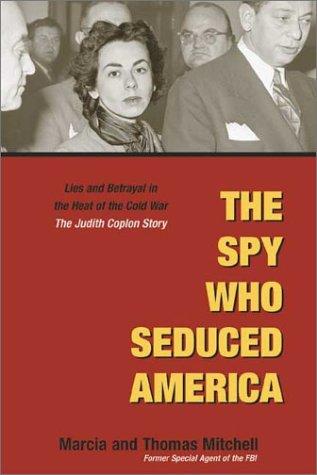 The Spy Who Seduced America