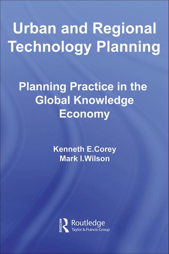 Urban and Regional Technology Planning: Planning Practice in the Global Knowledge Economy