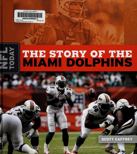 The Story of the Miami Dolphins