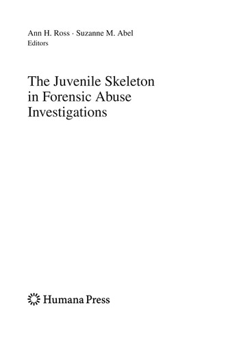 The Juvenile Skeleton in Forensic Abuse Investigations