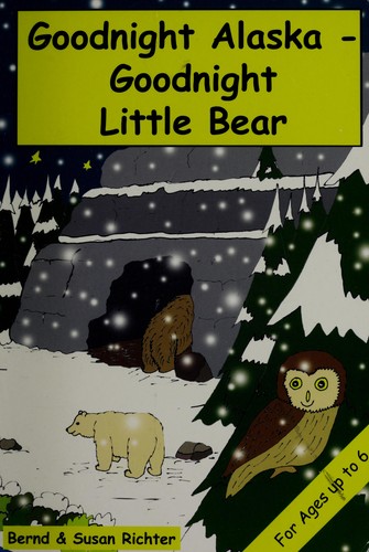 Goodnight Alaska - goodnight little bear