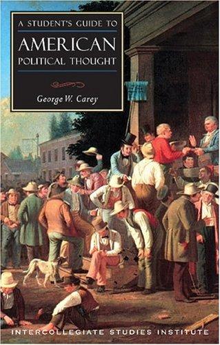A Student's Guide to American Political Thought