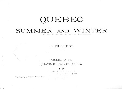 Quebec, Summer and Winter