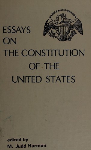 Essays on the Constitution of the United States