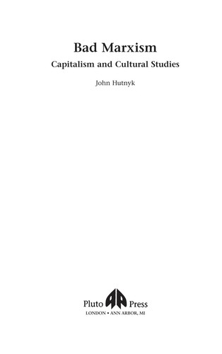 Bad Marxism: Capitalism and Cultural Studies