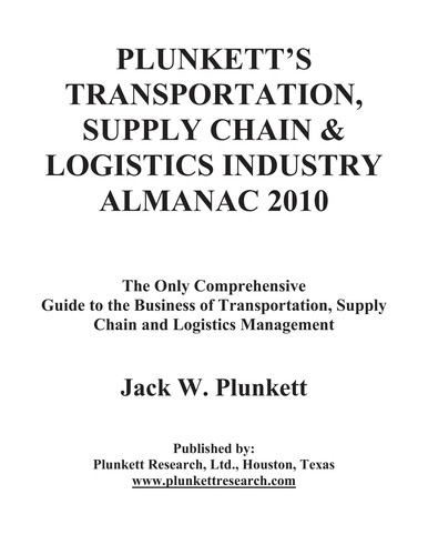 Plunkett's Transportation, Supply Chain & Logistics Industry Almanac 2010