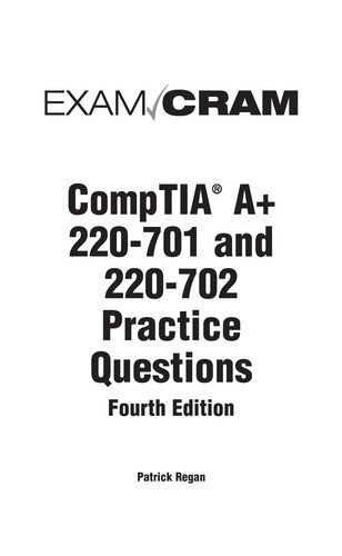 CompTIA A+ 220-701 and 220-702 Practice Questions