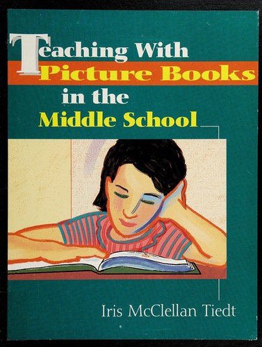 Teaching with picture books in the middle school