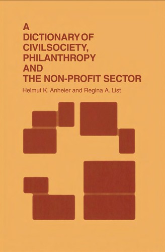 DICTIONARY OF CIVIL SOCIETY, PHILANTHROPY AND THE THIRD SECTOR