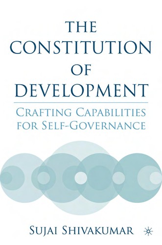 Constitution of Development: Crafting Capabilities for Self-Governance